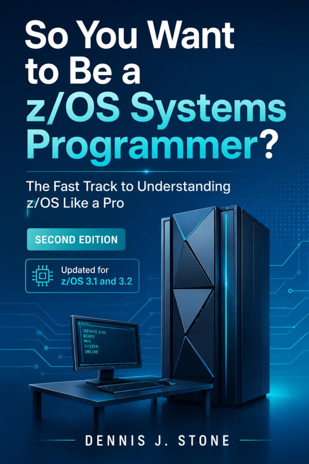 So You Want to Be a z/OS Systems Programmer?: The Fast Track to Understanding z/OS Like a Pro (IBM Mainframe Series)