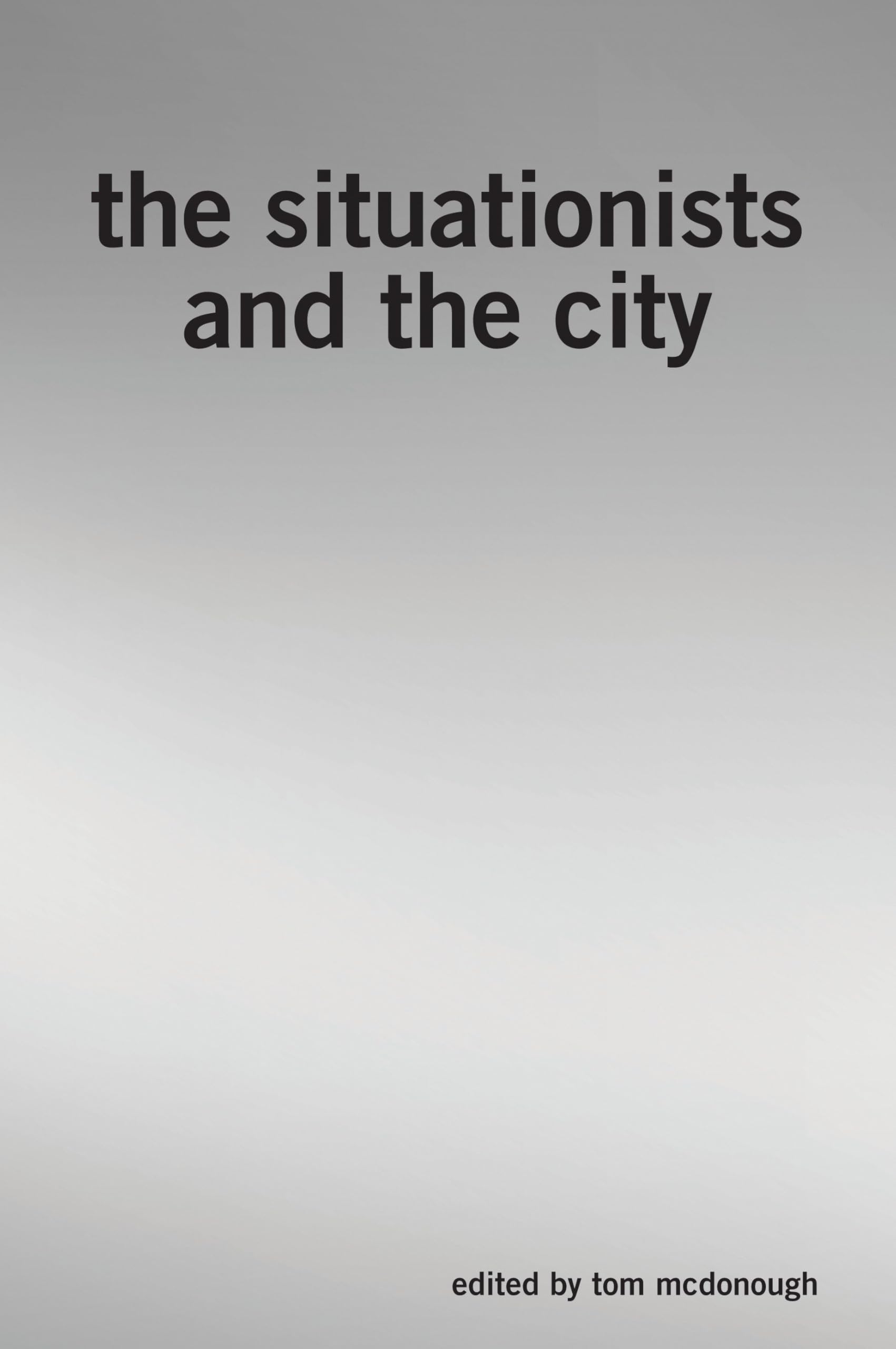 Buy Situationists and the City: A Reader — BookShops.in