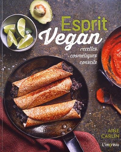 Télécharger Esprit Vegan : Recettes, cosmétiques, conseils Livre PDF Gratuit