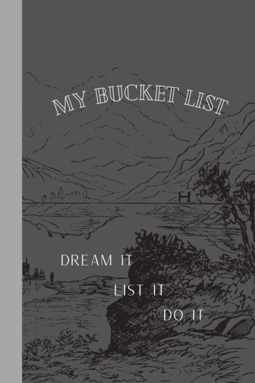 My Bucket List Notebook. Lined Journal for things to do.