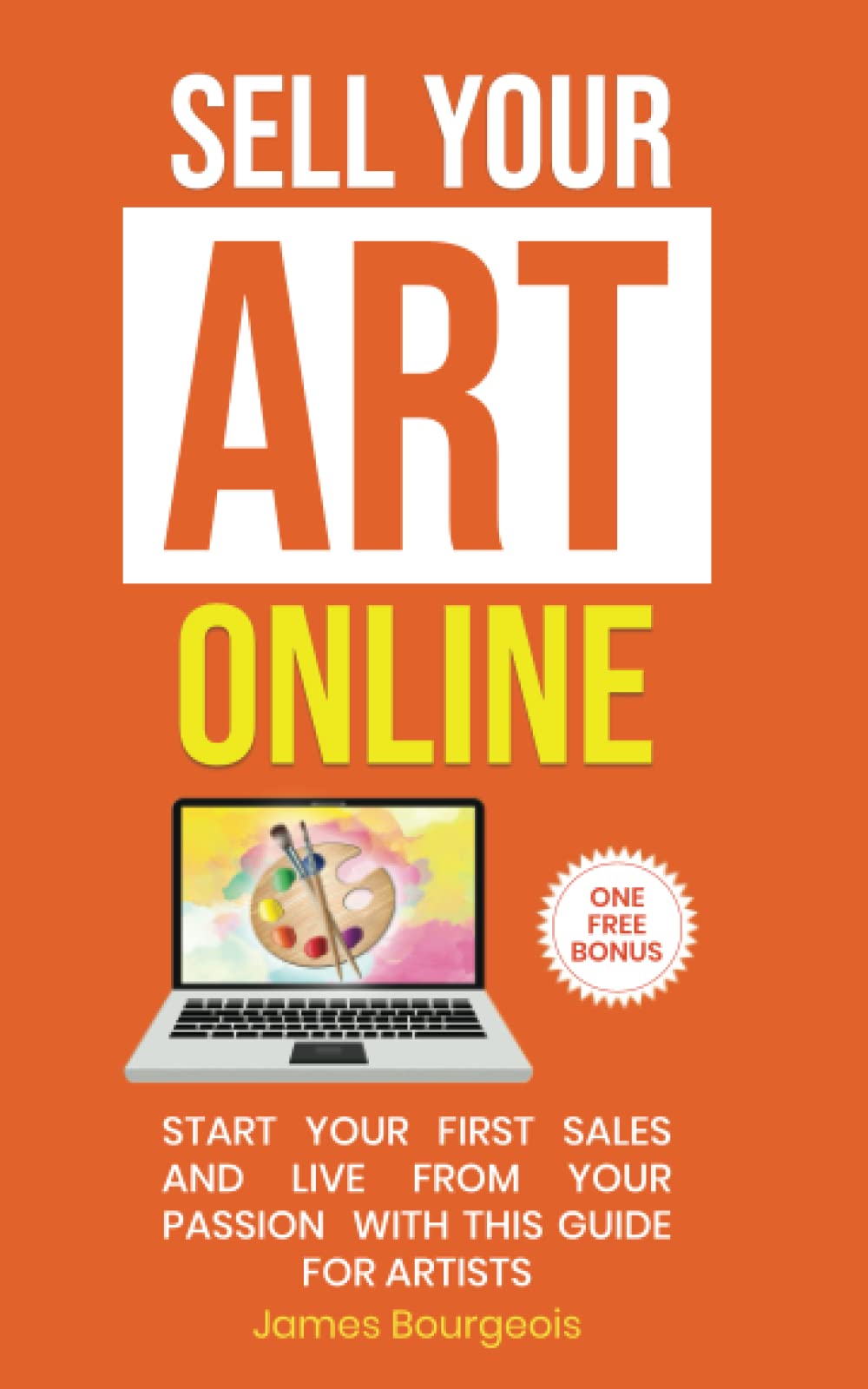 How to sell you art online: The ultimate guide for all artists wanting to sell on the web