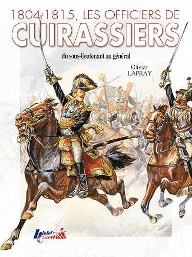 Dictionnaire des officiers de cuirassiers du 1er Empire