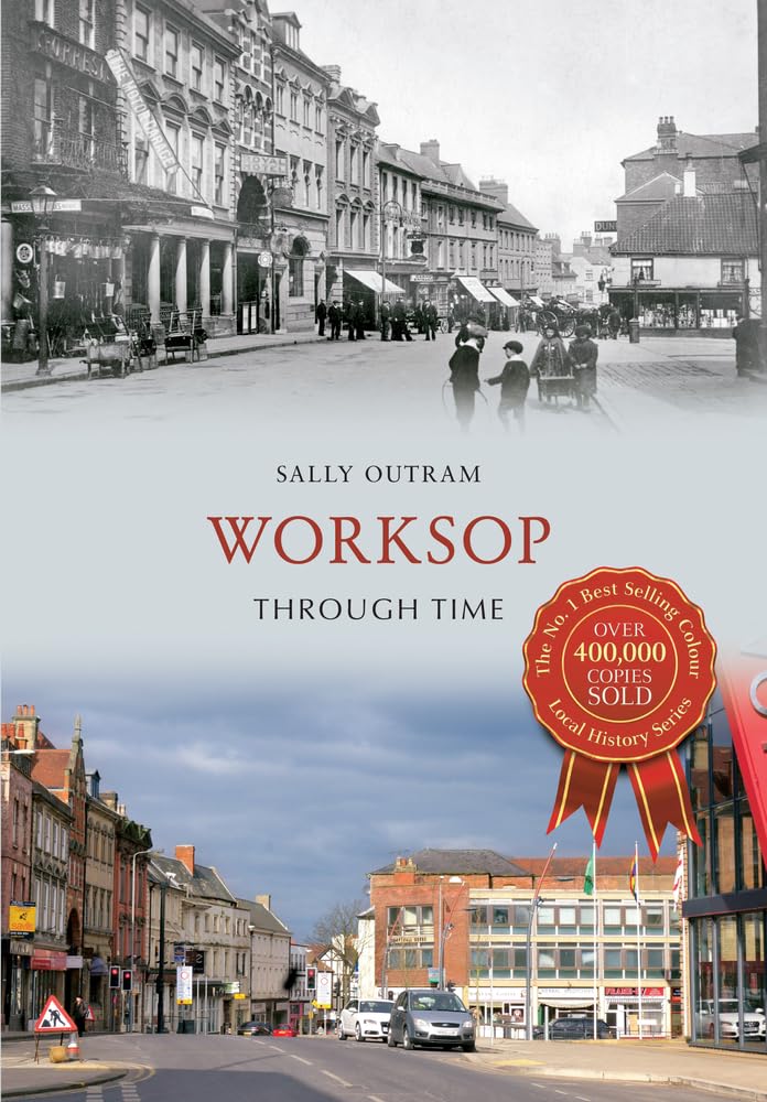 Livre Worksop Through Time pour Enrichir Votre Bibliothèque de Salon