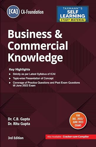 Taxmann's Business &amp; Commercial Knowledge (Paper 4 | BCK) – Study material in simple and concise language with topic-wise coverage | CA Foundation | Dec. 2022 Exams