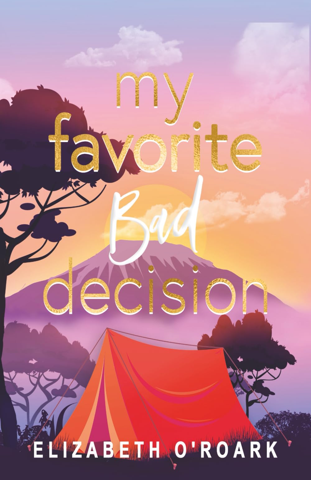 My Favorite Bad Decision (The Favorites)