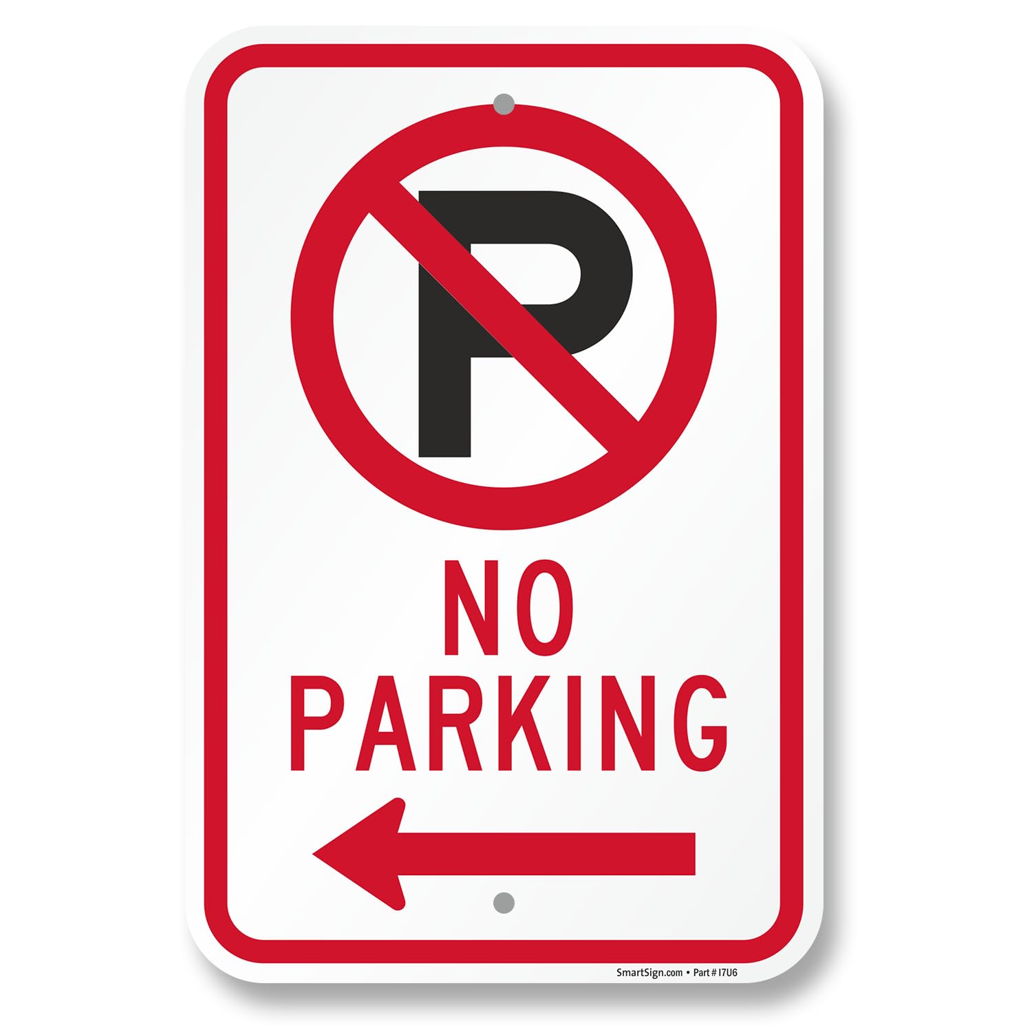 Photo 1 of SmartSign 18 x 12 inch No Parking Metal Sign with Left Arrow