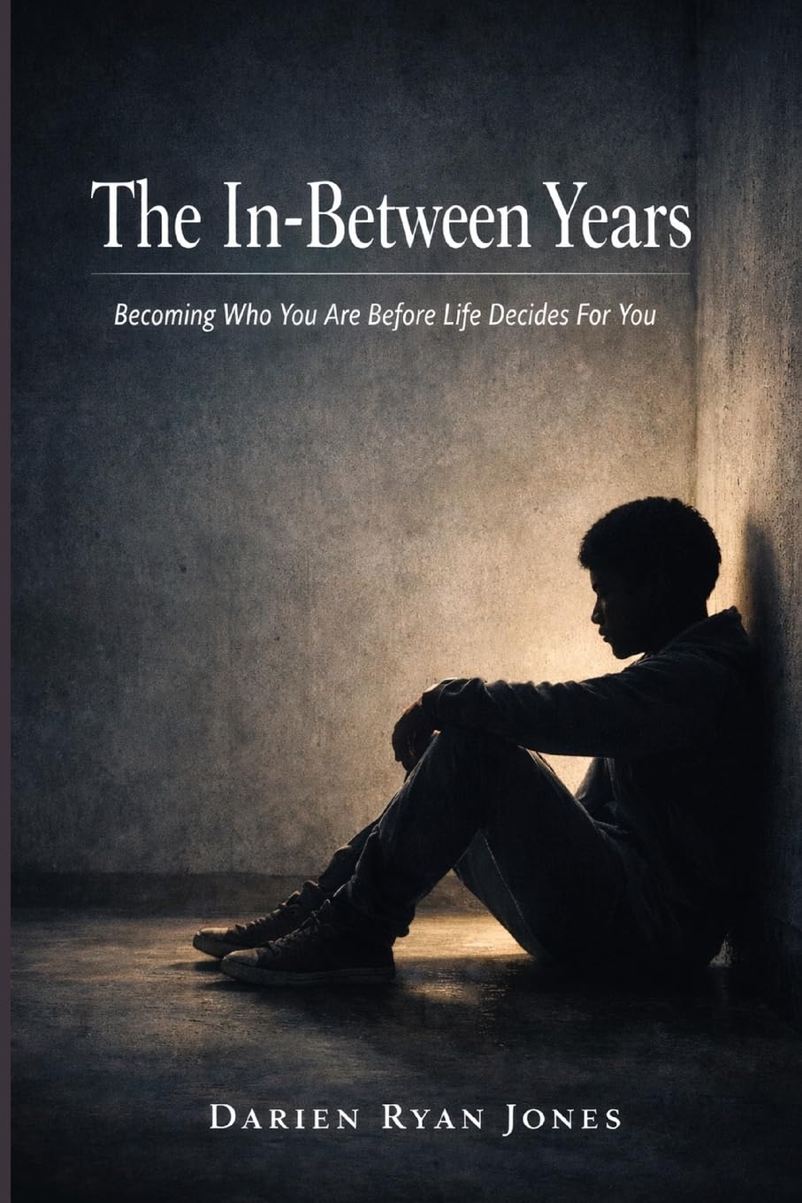 The In-Between Years: Becoming Who You Are Before Life Decides For You