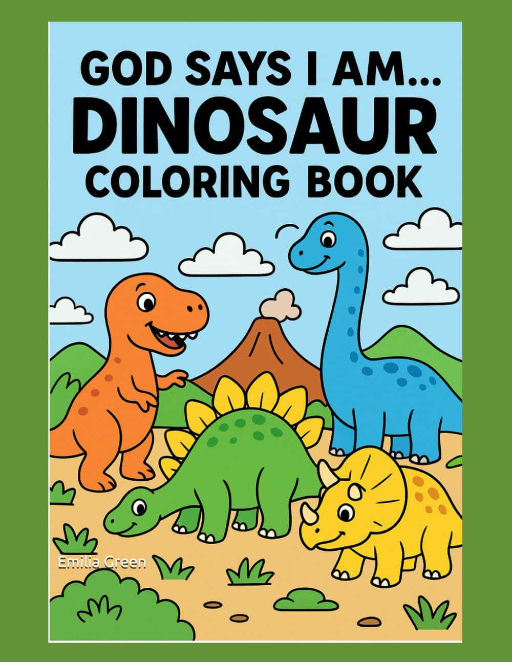 God Says I Am...: Dinosaur Coloring Book