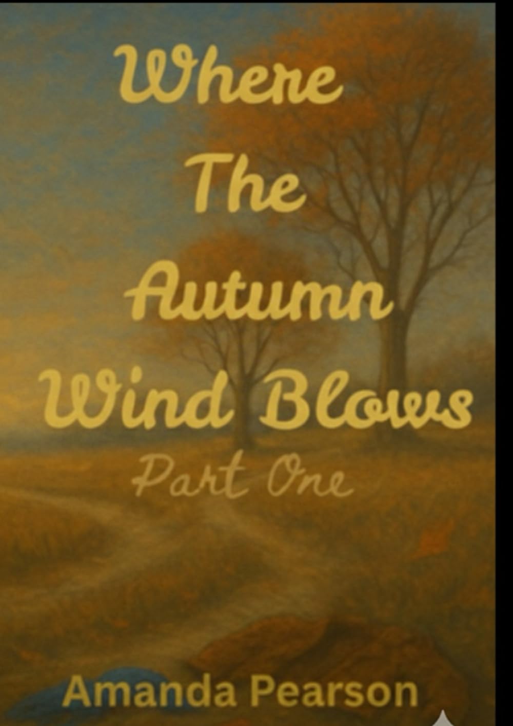 Where The Autumn Wind Blows: Part One (The Seasons Of Us)