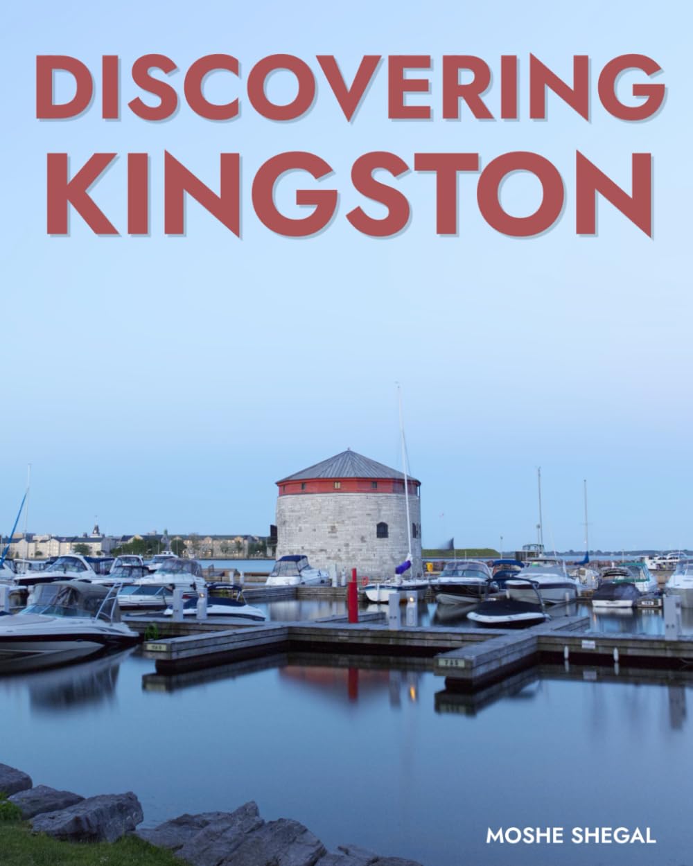 Discovering Kingston (Discovering Ontario)