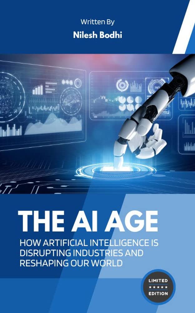 The AI Age - How Artificial Intelligence is Disrupting Industries and ...