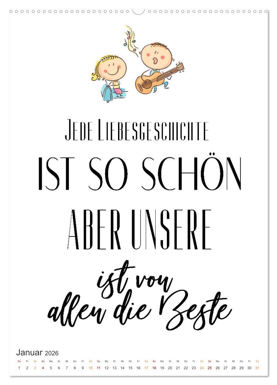 Liebessprüche (Wandkalender 2026 DIN A2 hoch), CALVENDO Monatskalender: Sprüche sind eine kurze einprägsame und sprachliche Form eines Gedankens. (CALVENDO Menschen)