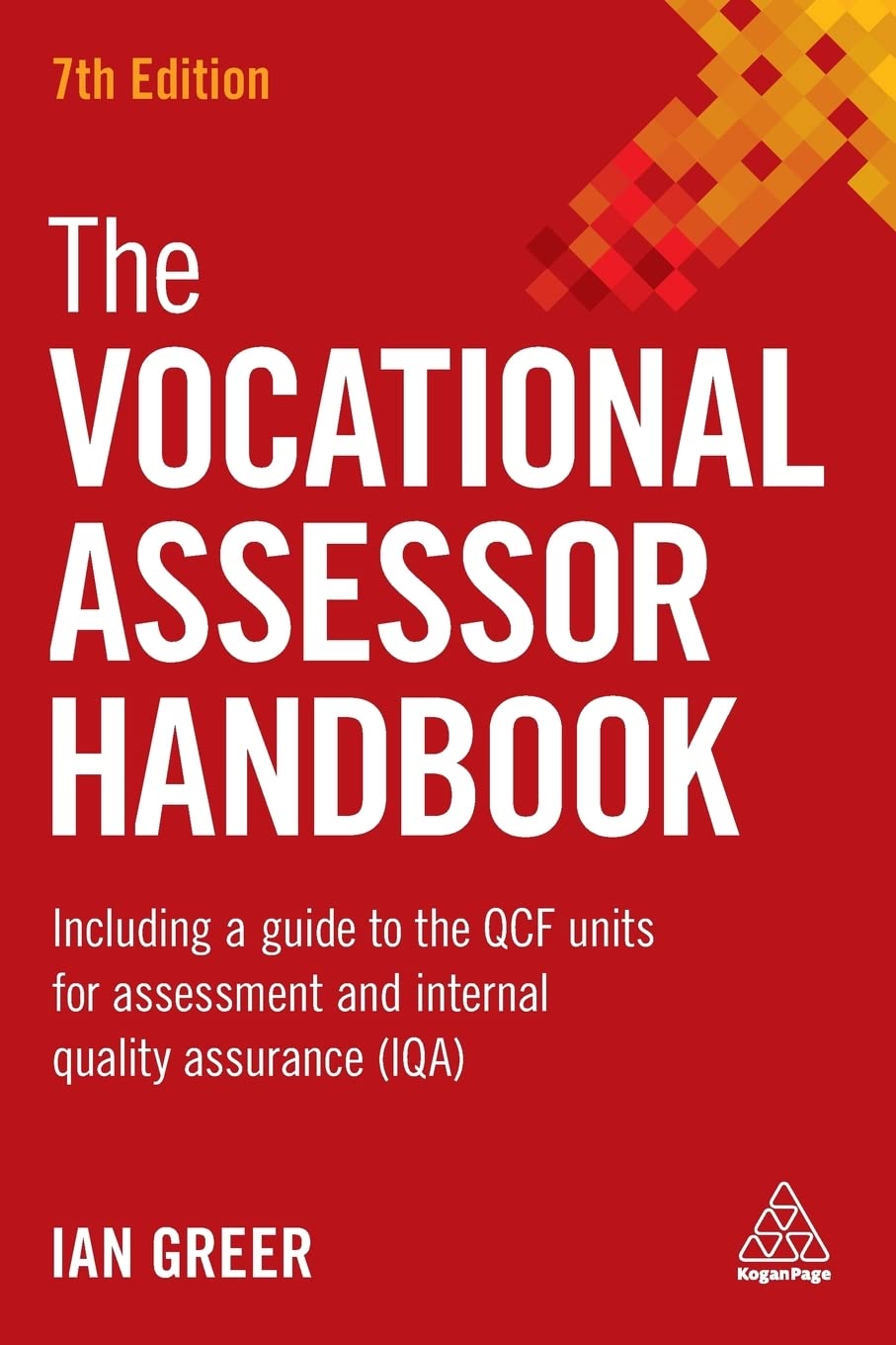 The Vocational Assessor Handbook Including a Guide to the QCF Units