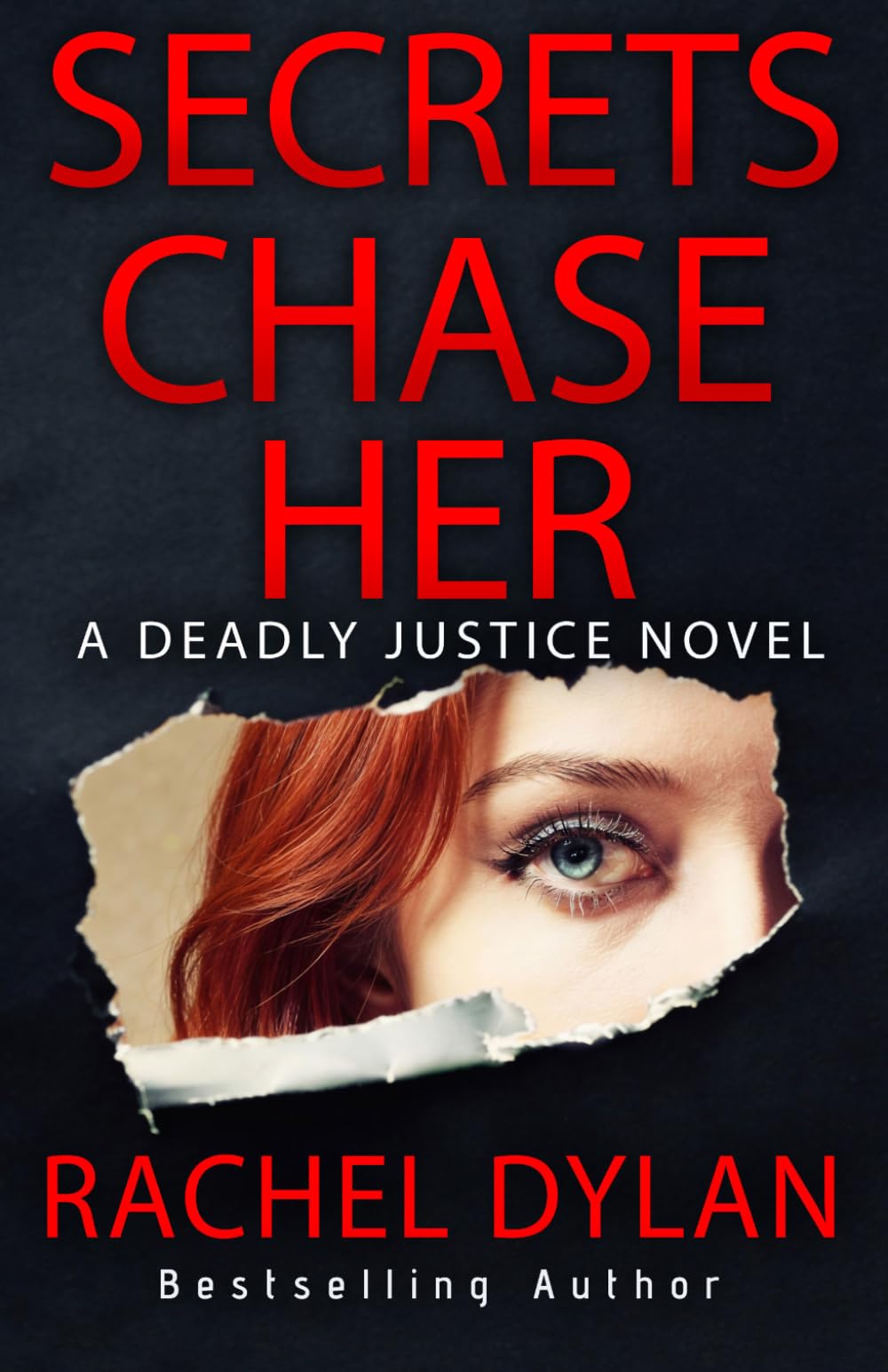Secrets Chase Her: 2 (Deadly Justice)