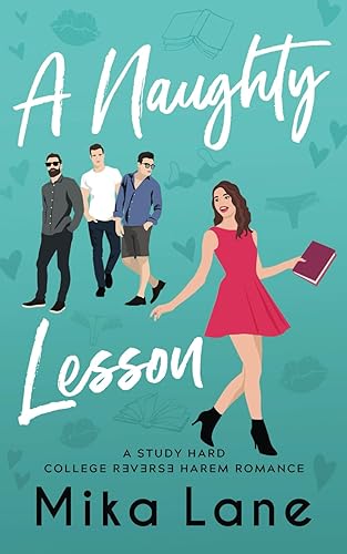 A Naughty Lesson: A Student/Professor Reverse Harem Romance: 1 (The Study Hard Reverse Harem Romances)