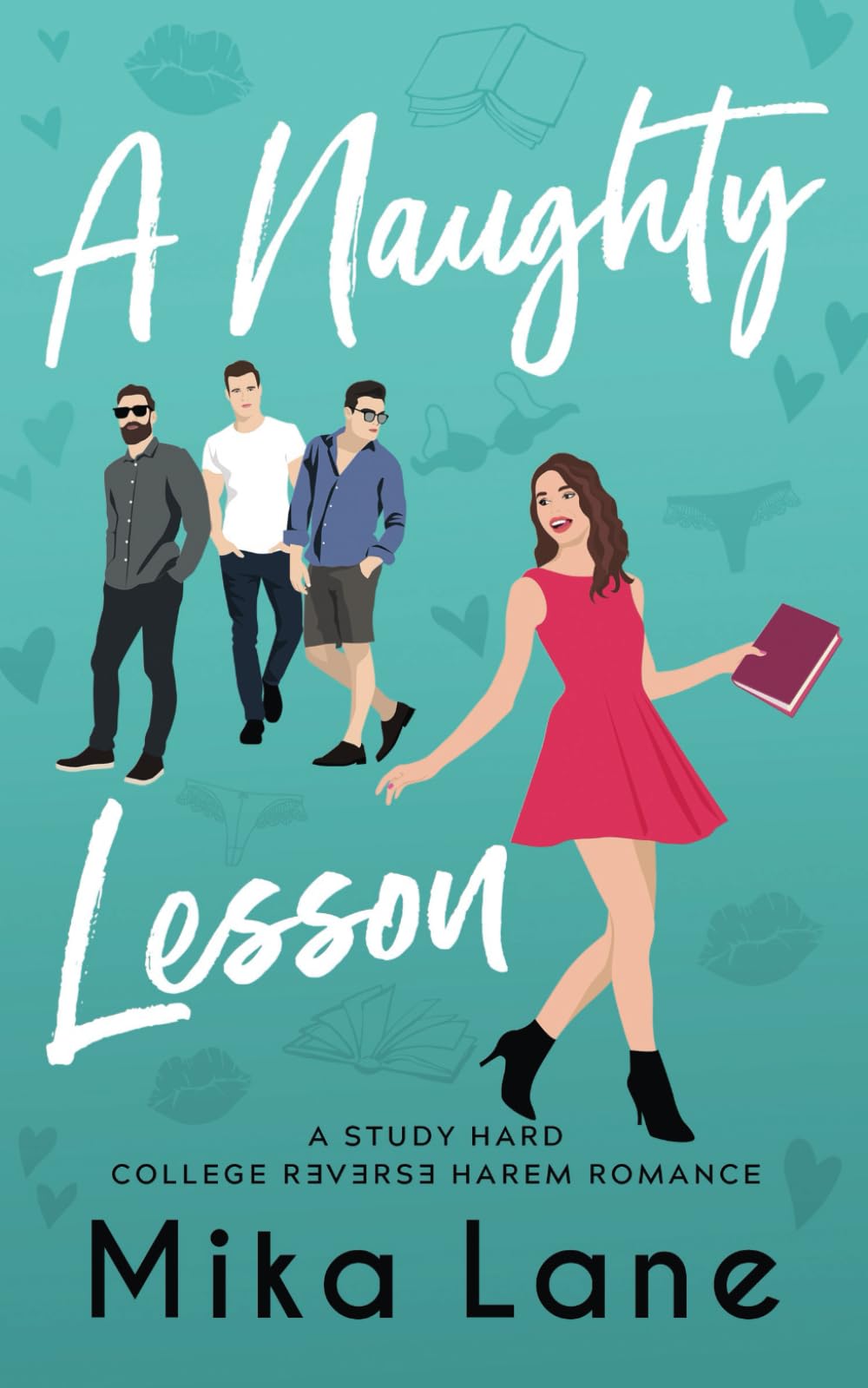 A Naughty Lesson: A Student/Professor Reverse Harem Romance: 1 (The Study Hard Reverse Harem Romances)