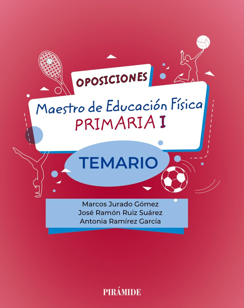 Oposiciones. Maestro de Educación Física en Educación Primaria I: Temario (Psicología)