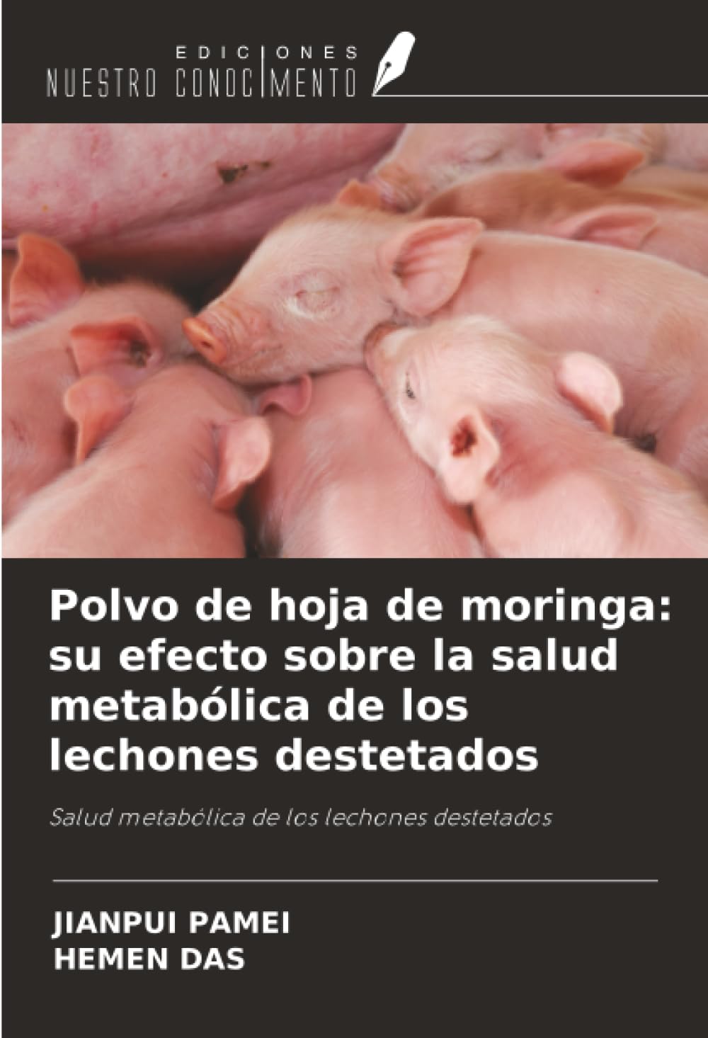 Polvo de hoja de moringa: su efecto sobre la salud metabólica de los lechones destetados: Salud metabólica de los lechones destetados