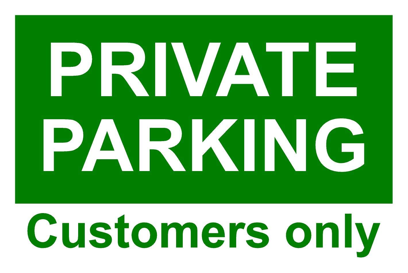 Private Parking Customers Only Aluminium Composite Sign 200mm x 135mm x 3mm Thick Green/White.