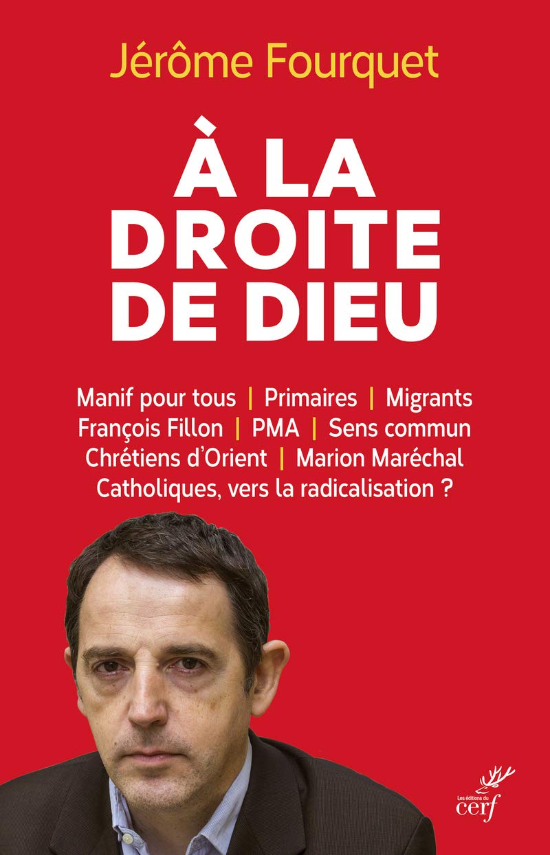 À la droite de Dieu: Le réveil identitaire des catholiques