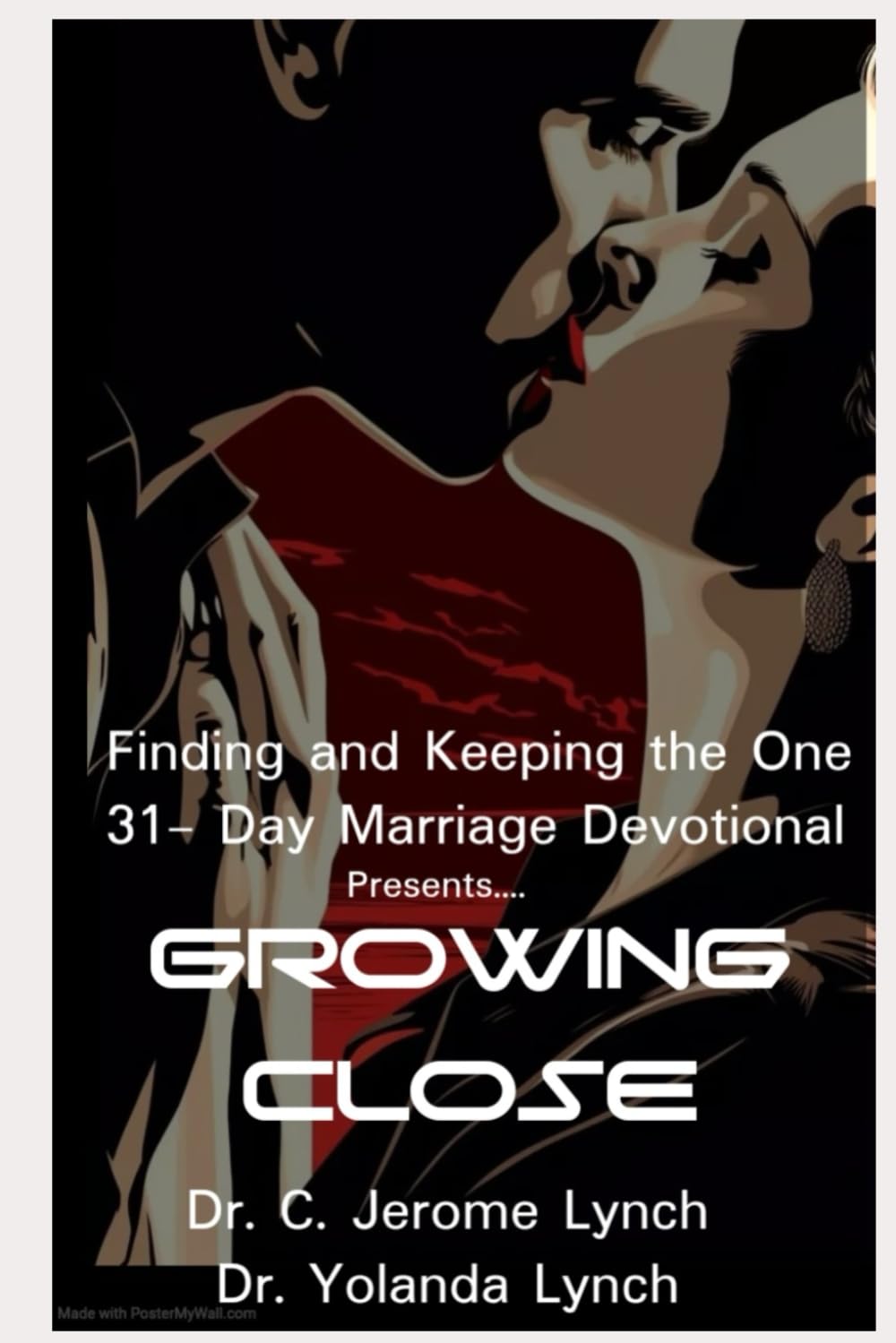 Finding and Keeping the One 31-Day Marriage Devotional: Growing Closer