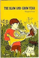 The Blow-and-Grow Year B000G9N4BC Book Cover