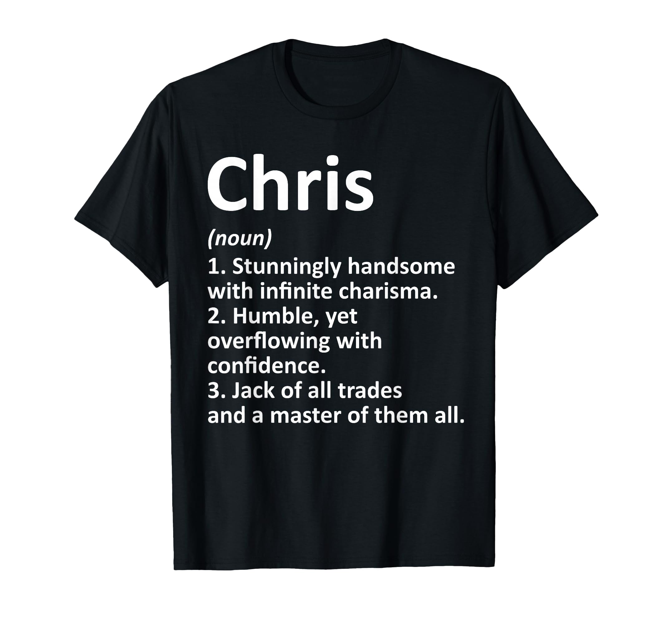 Chris Definition Personalized Name Funny Birthday Gift Idea T-Shirt