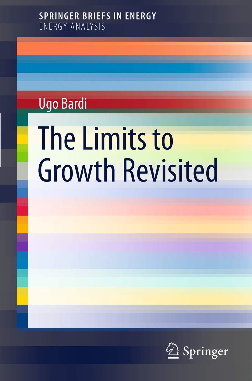 The Limits to Growth Revisited - 9781441994158
