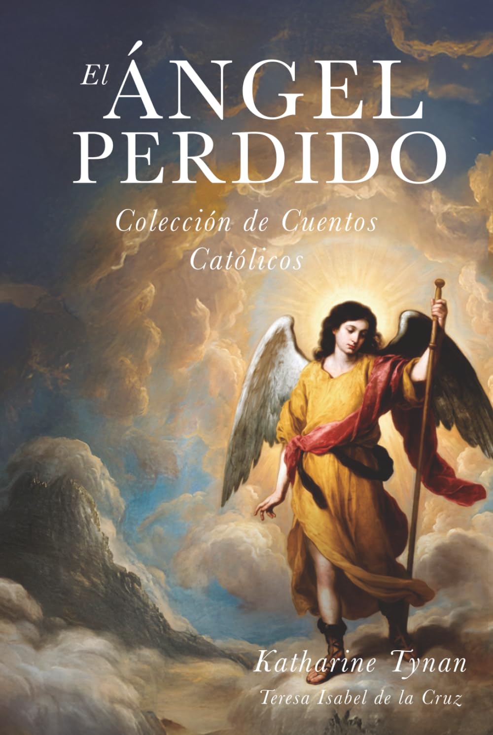 El ángel perdido: Colección de cuentos católicos
