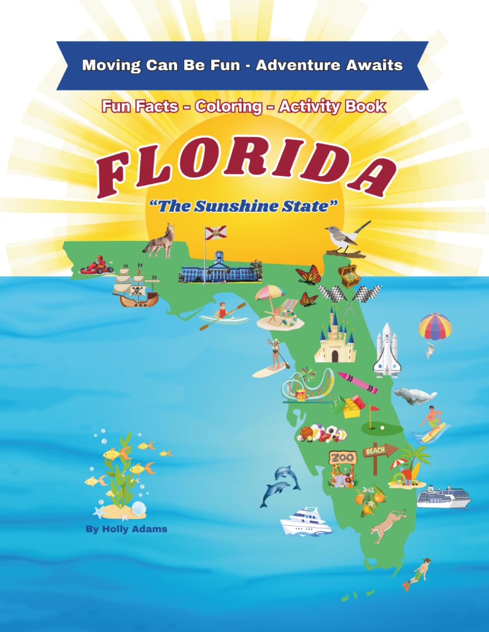 Florida: Moving Can Be Fun - Adventure Awaits