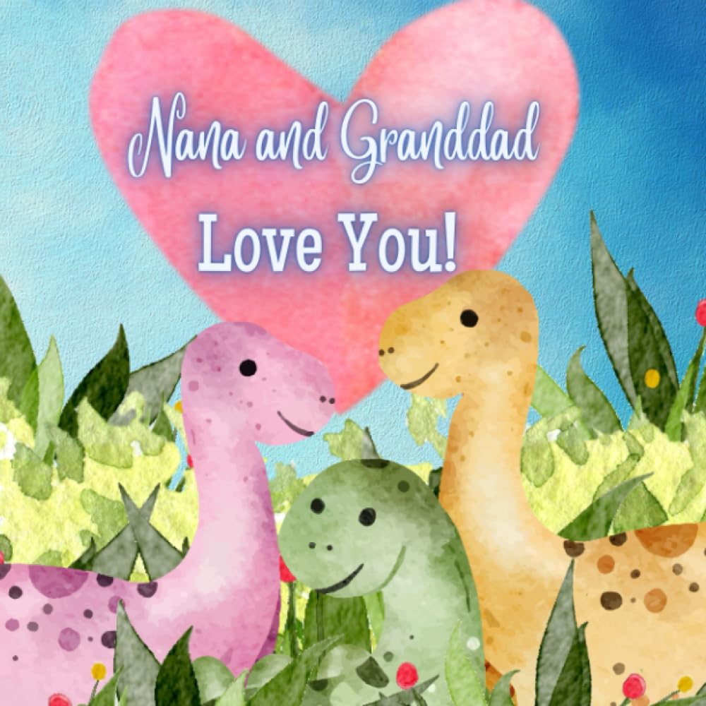 Nana and Granddad Love You!: A rhyming Story of Generational love! Nana and Granddad love Me! I love Nana and Granddad!