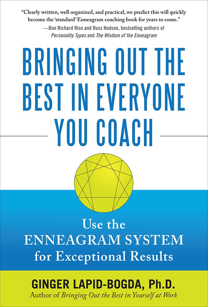 Buy Bringing Out the Best in Everyone You Coach: Use the Enneagram System for Exceptional Results — BookShops.in