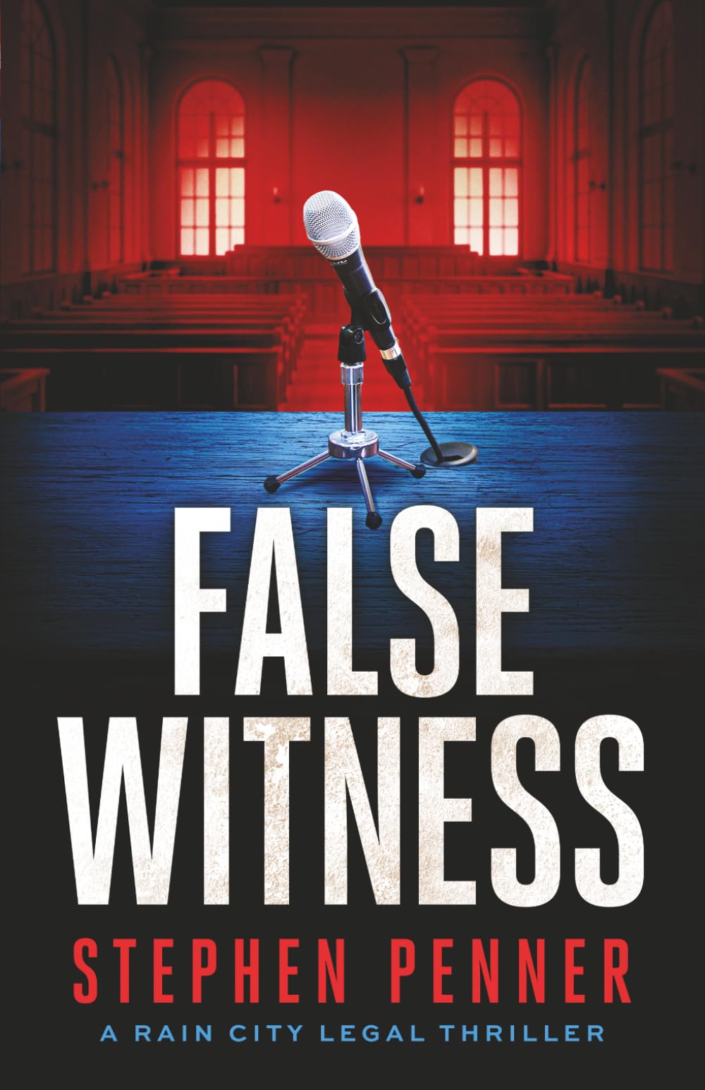 False Witness (A Rain City Legal Thriller)