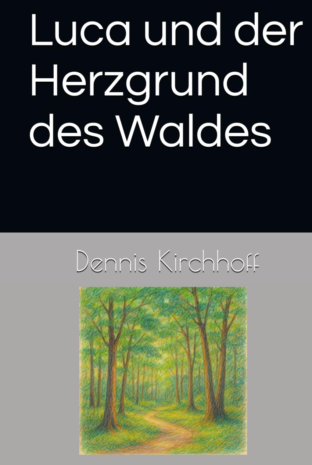 Luca und der Herzgrund des Waldes