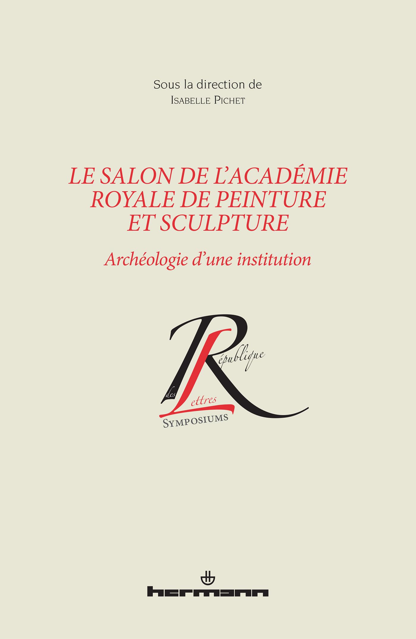 Salon de l'Académie royale de peinture livre sur les Collections de la République des lettres