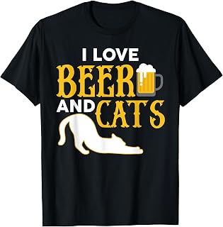 Beer Shirts I Love Cats Tees Animal Alcohol Men Women Gifts T-Shirt