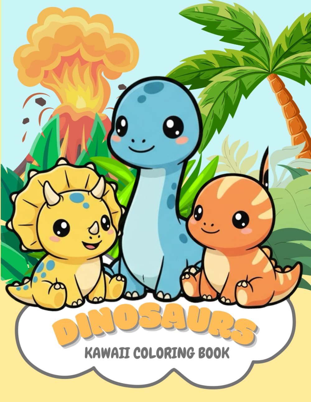 Dinosaurs. Kawaii coloring book (My First Big Coloring Book Series)