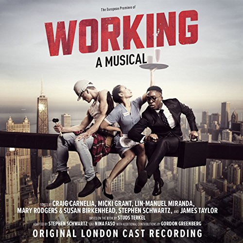 Working: A Musical (Original London Cast Recording) Working: A Musical (Original London Cast Recording)