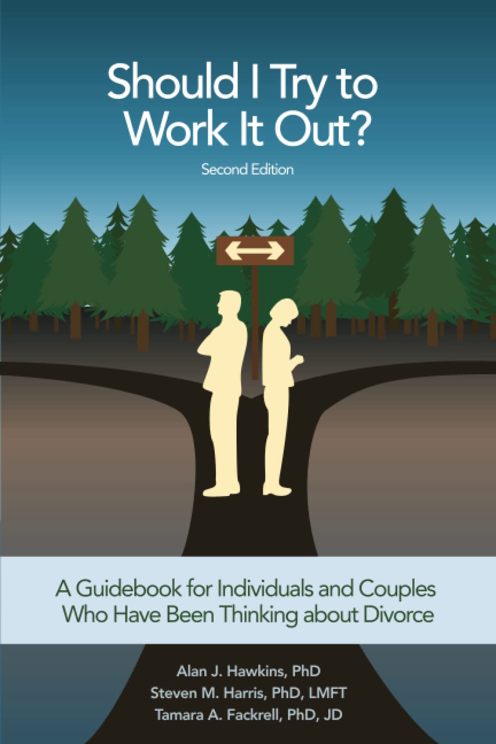 Should I Try to Work It Out?: A Guidebook for Individuals and Couples Who Have Been Thinking about Divorce