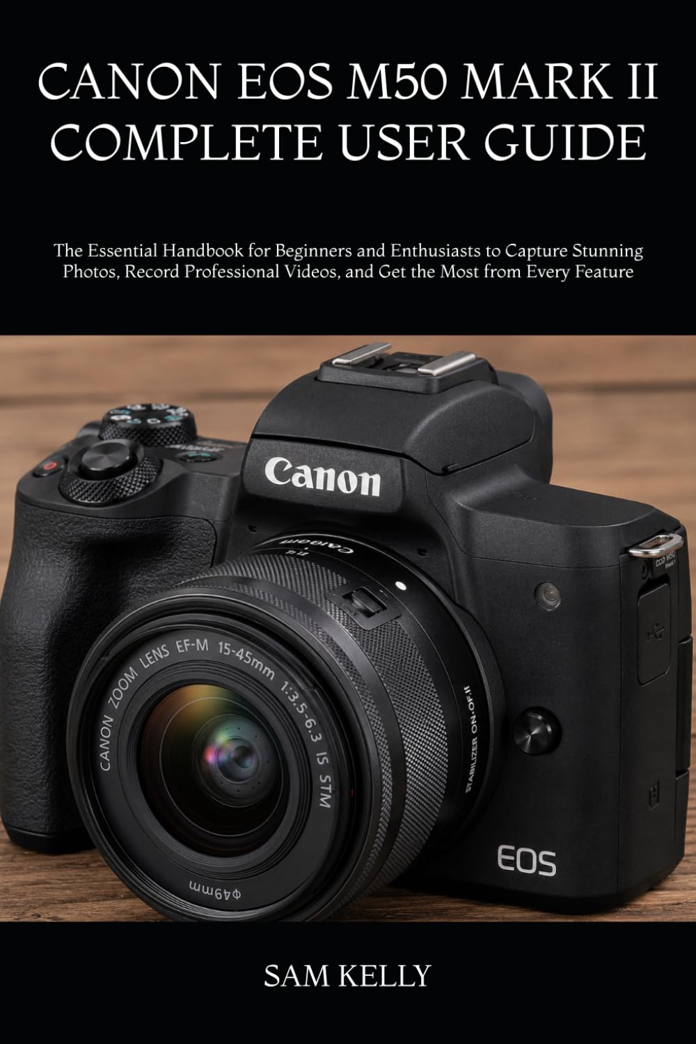Guide Canon EOS M50 Mark II manuel d'utilisation complet pour débutants