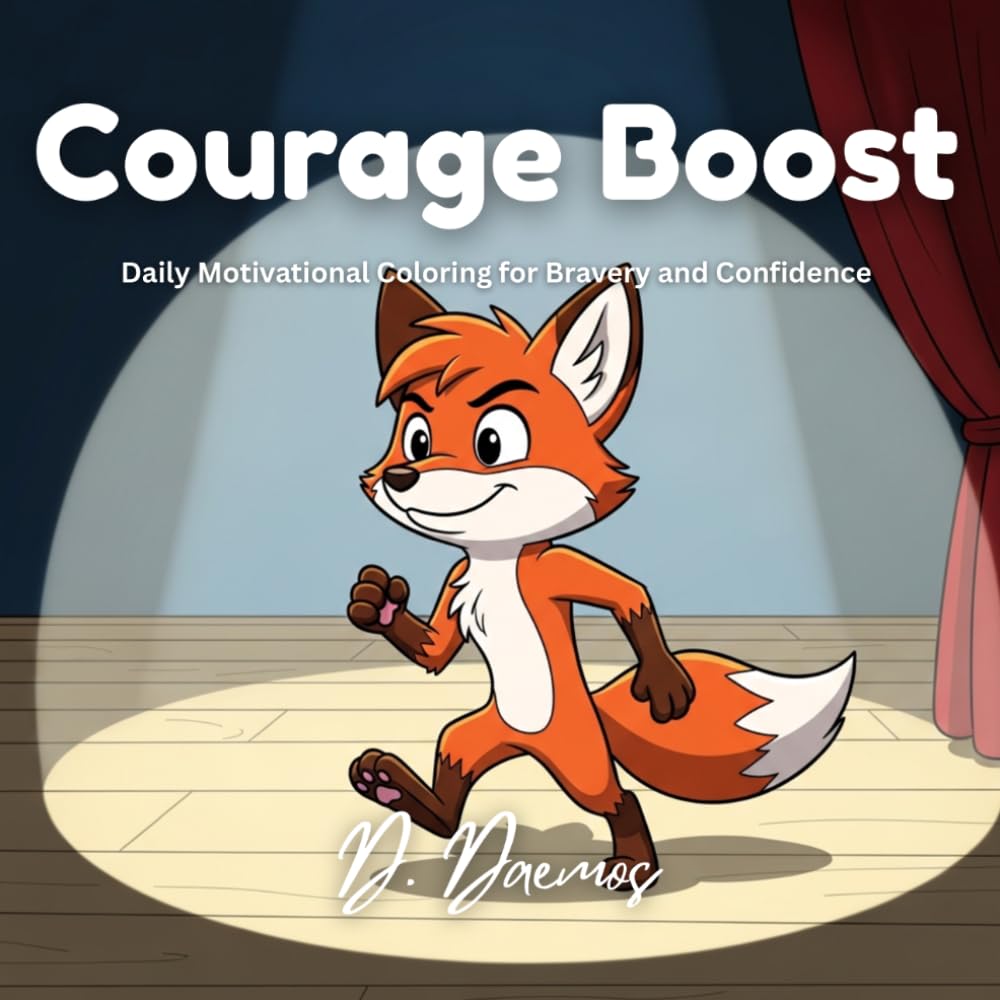 Courage Boost: Daily Motivational Coloring for Bravery and Confidence