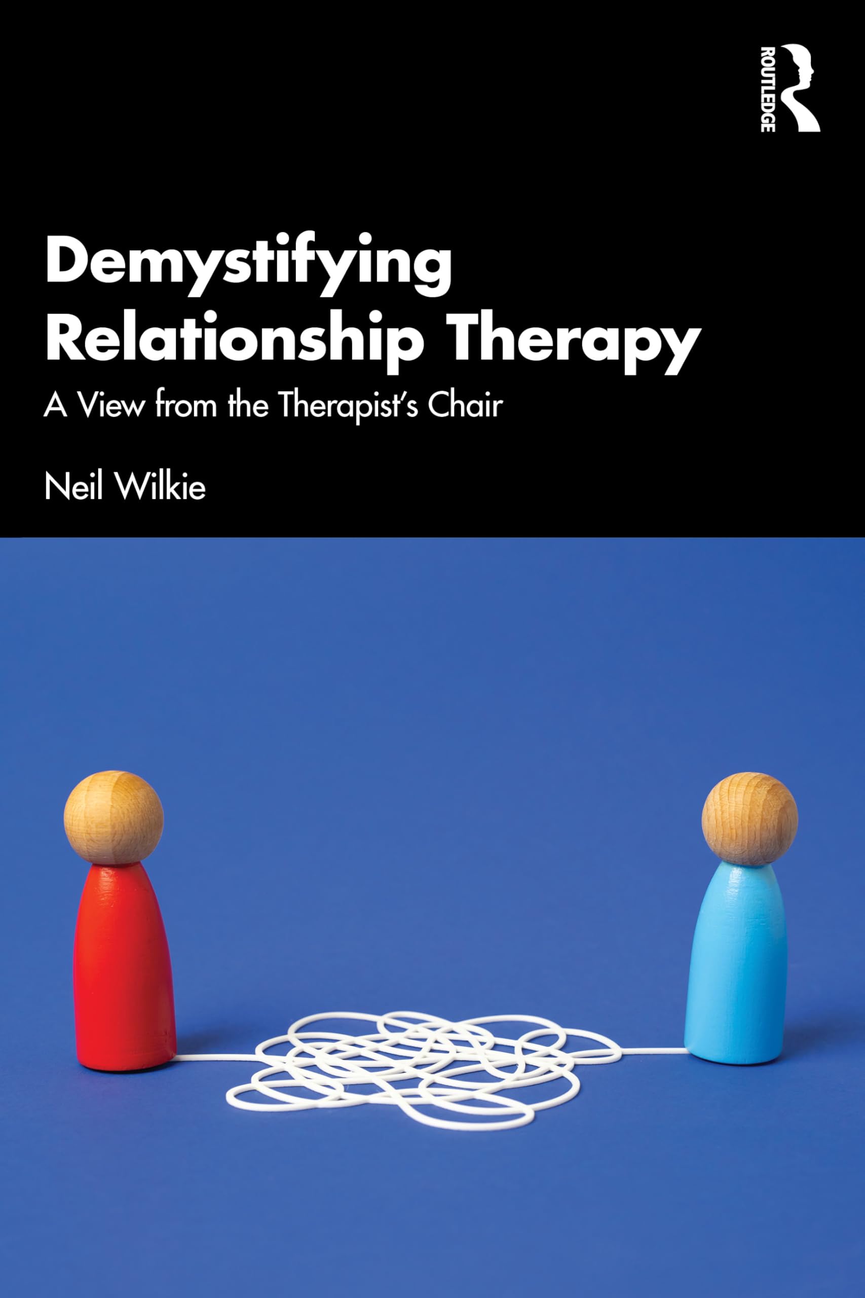 Demystifying Relationship Therapy : A View from the Therapist's Chair