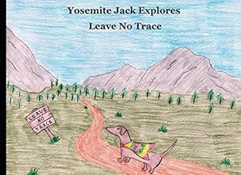 Paperback Yosemite Jack Explores Leave No Trace Book