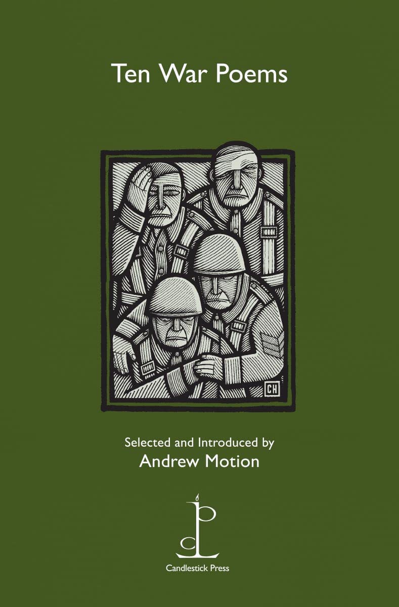 Ten War Poems by Sir Andrew Motion PAPERBACK 9781907598388