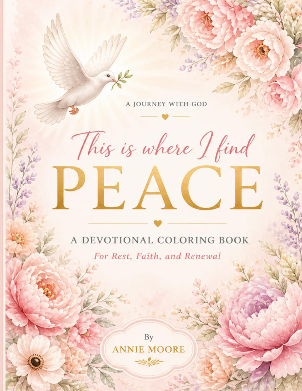 This is Where I Find Peace: Devotional and Coloring Book