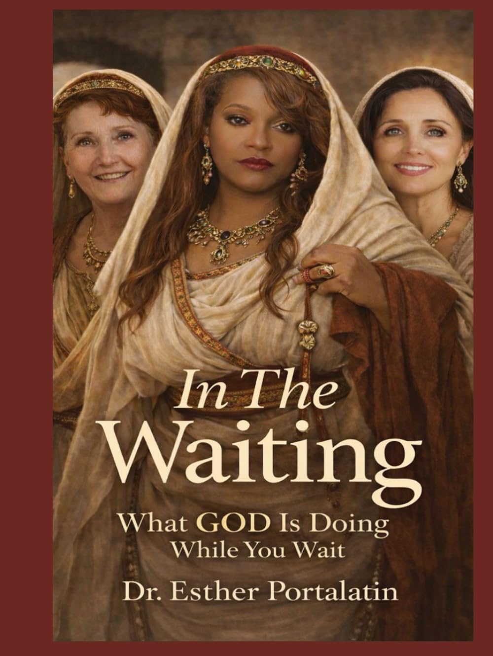 In The Waiting: What God Is Doing While You Wait