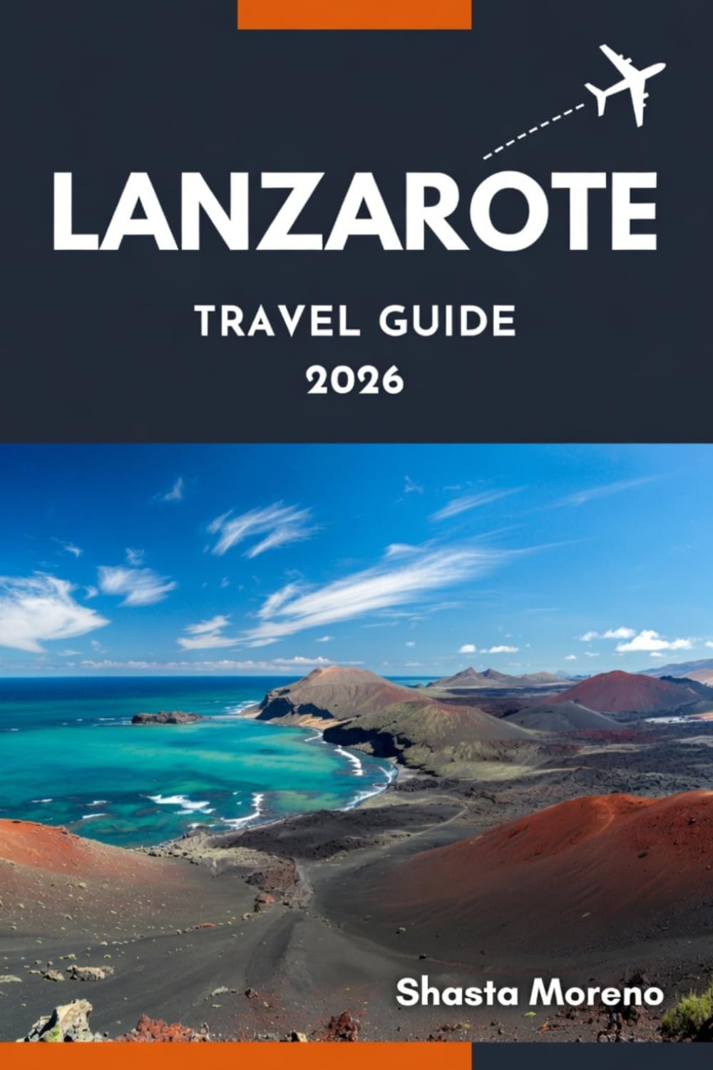 LANZAROTE TRAVEL GUIDE 2026