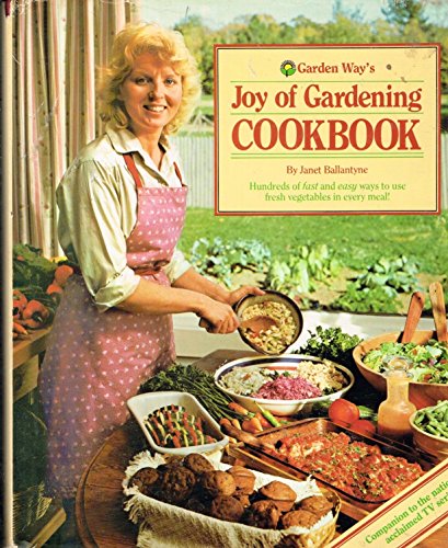 Garden Way's Joy of Gardening Cookbook 0882663569 Book Cover