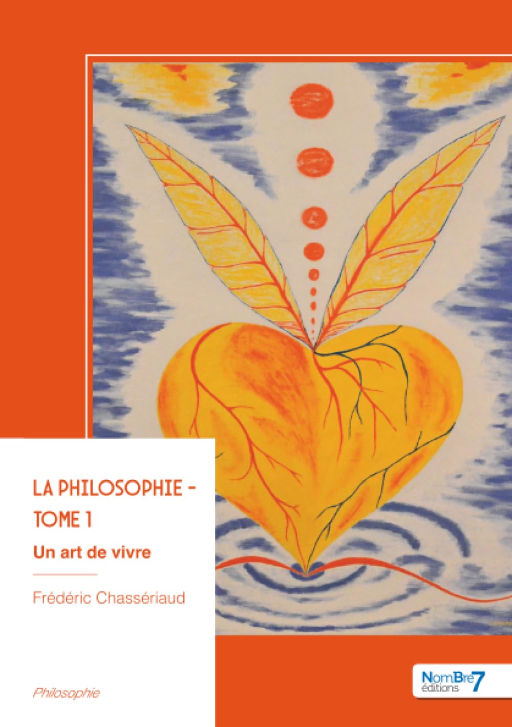 La philosophie - Tome 1