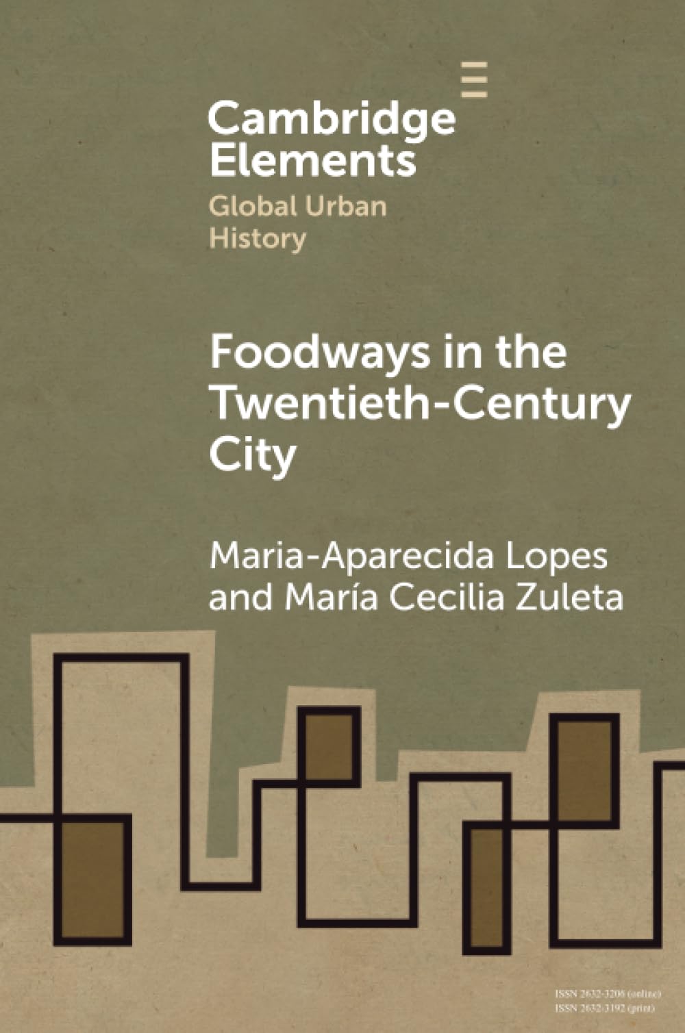 Foodways in the Twentieth-Century City (Elements in Global Urban History)